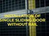 Single sliding door without rail